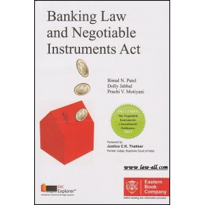 Eastern Book Company [EBC's] Banking Law and Negotiable Instruments Act by Bimal N. Patel, Dolly Jabbal & Prachi V. Motiyani